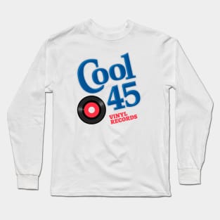 Cool 45 Vinyl Records Long Sleeve T-Shirt